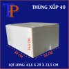 THÙNG XỐP 40